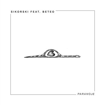 Paranoje - Sikorski feat. Beteo