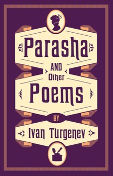 Parasha and Other Poems - Turgenev Ivan