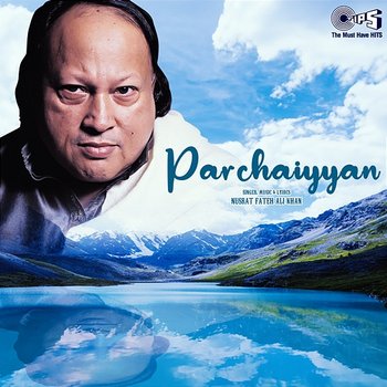 Parchaiyyan - Nusrat Fateh Ali Khan