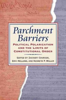 Parchment Barriers: Political Polarization and the Limits of Constitutional Order