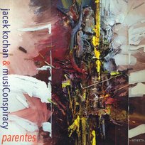 Parentes Musiconspiracy, Kochan Jacek