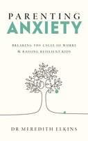 Parenting Anxiety Elkins Meredith