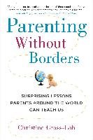 Parenting Without Borders - Gross-Loh Christine