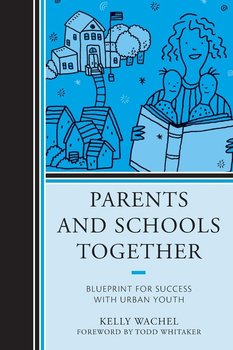 Parents and Schools Together - Wachel Kelly