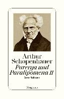 Parerga und Paralipomena II - Schopenhauer Arthur