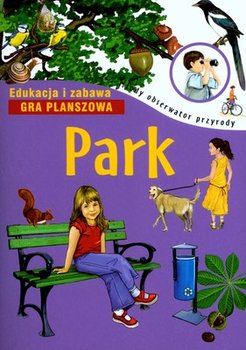 Park. Młody obserwator przyrody - Hryniewicki Tomasz