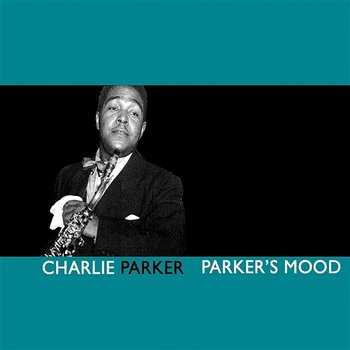 Parker's Mood - Charlie Parker