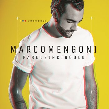 Parole in circolo - Marco Mengoni