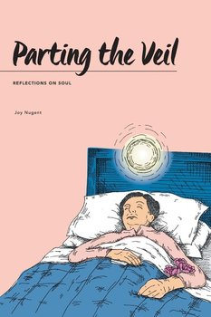 Parting the Veil - Nugent Joy