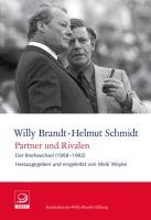 Partner und Rivalen - Brandt Willy, Schmidt Helmut