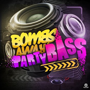 Party Bass - Bombs Away feat. The Twins