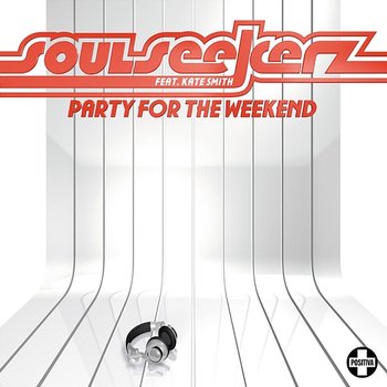 Party For The Weekend - Soul Seekerz, Kate Smith