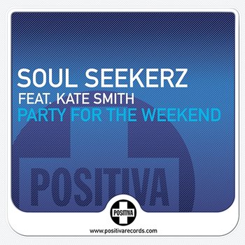 Party For The Weekend - Soul Seekerz