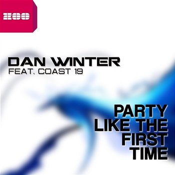Party Like the First Time [feat. Coast 19] - Dan Winter
