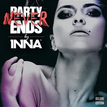 Party Never Ends - Inna