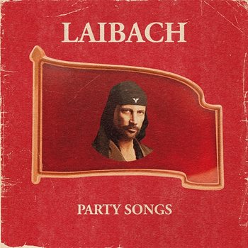 Party Songs - Laibach