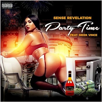 Party Time - Sense Revelation feat. Meek Vince