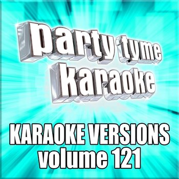 Party Tyme 121 - Party Tyme Karaoke