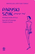 Paryski szyk jeszcze raz. Podręcznik stylu - de la Fressange Ines, Gachet Sophie
