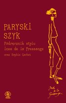 Paryski szyk. Podręcznik stylu Gachet Sophie, de la Fressange Ines