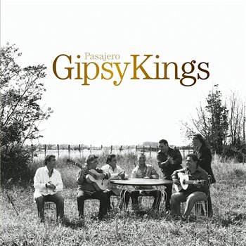 Pasajero - Gipsy Kings