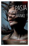 Pasja według św. Hanki - ebook epub - Janko Anna
