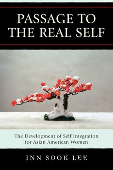 Passage to the Real Self - Lee Inn Sook