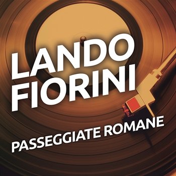 Passeggiate romane - Lando Fiorini