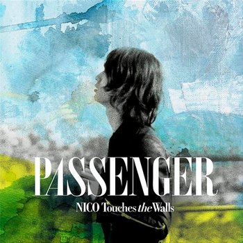 PASSENGER - Nico Touches The Walls