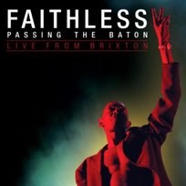 Passing The Baton Live From Brixton Faithless