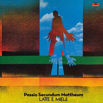 Passio Secundum Mattheum - Latte E Miele