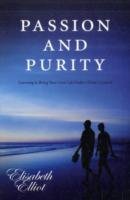 Passion and Purity - Elliot Elisabeth
