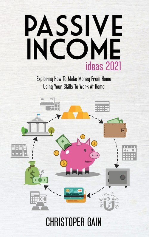 Passive Income Ideas 2021 - Gain Cristopher | Książka w Sklepie EMPIK.COM