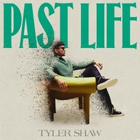 Past Life Tyler Shaw