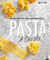 Pasta e basta! Saledare Maria, Kramer Manuela