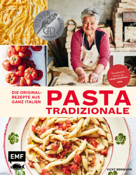 Pasta Tradizionale - Die Originalrezepte aus ganz Italien