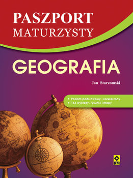 Paszport maturzysty. Geografia - Starzomski Jan