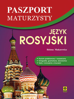 Paszport maturzysty. Język rosyjski - Makarewicz Helena