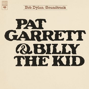 Pat Garrett & Billy The Kid - Bob Dylan