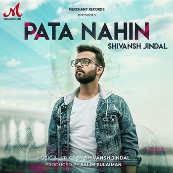 Pata Nahin - Shivansh Jindal