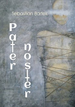 Pater noster - Bartek Sebastian