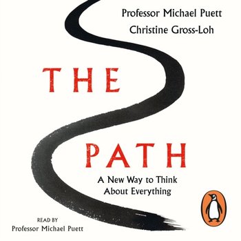 Path - Puett Michael, Gross-Loh Christine