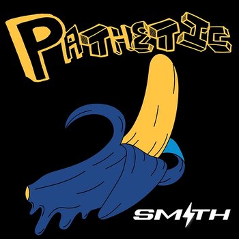Pathetic - Smith