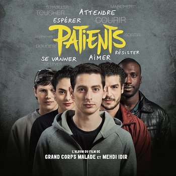 Patients - Grand Corps Malade