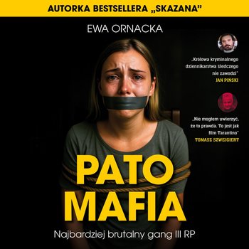 Pato Mafia. Najbardziej brutalny gang III RP - audiobook MP3 - Ornacka Ewa