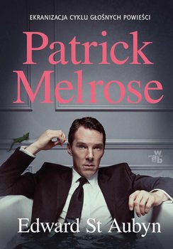 Patrick Melrose - Aubyn Edward St