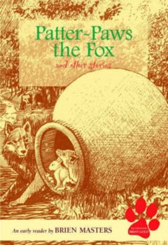 Patter-paws the Fox and Other Stories - Masters Brien
