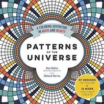 Patterns of the Universe: A Coloring Adventure in Math and Beauty Bellos Alex