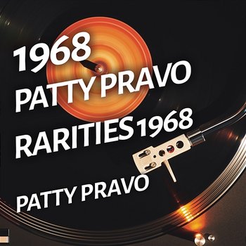 Patty Pravo - Rarities 1968 - Patty Pravo