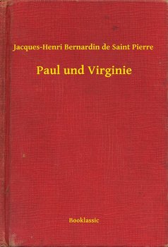 Paul und Virginie - Jacques-Henri Bernardin de Saint-Pierre